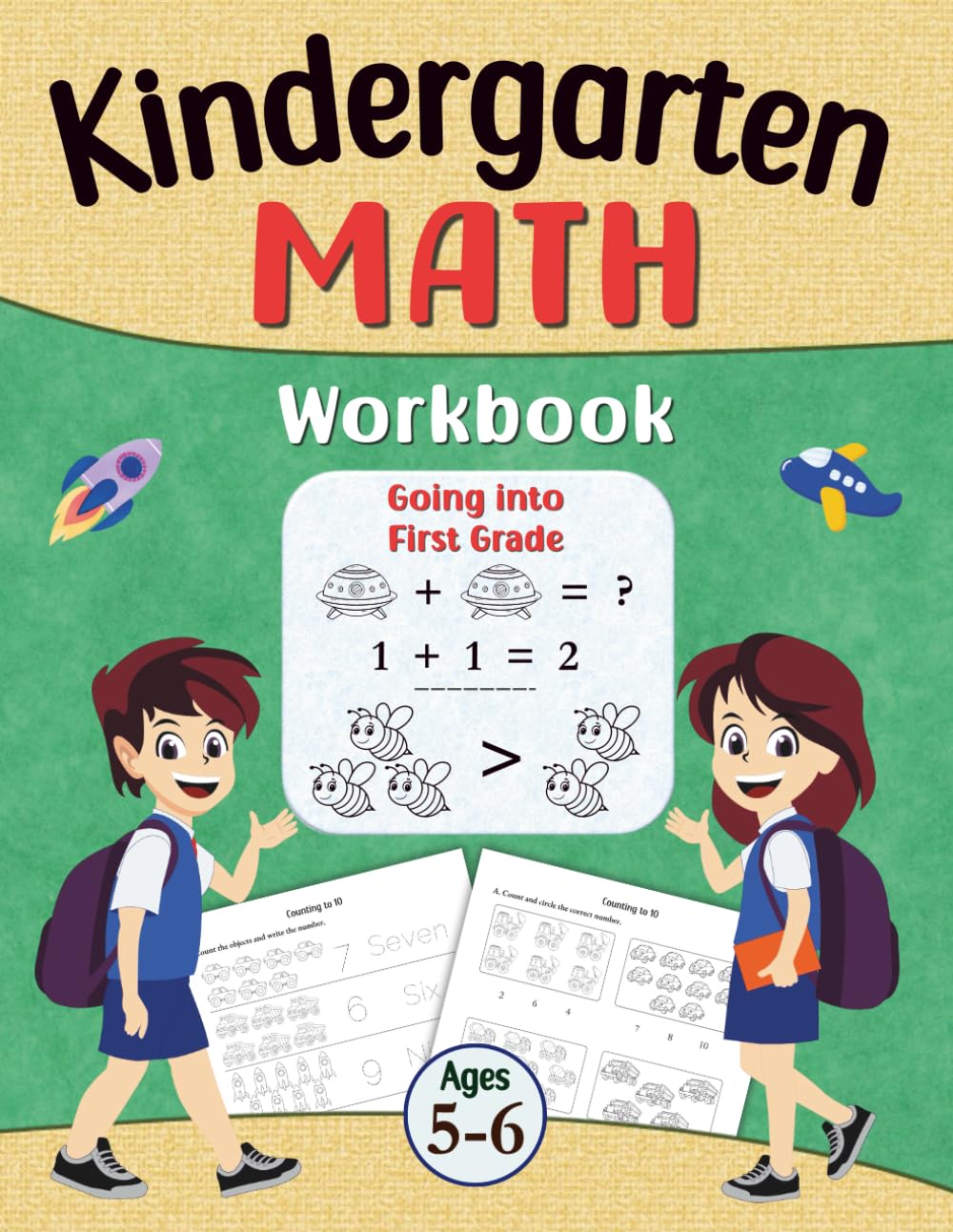 Kindergarten Math Workbook Ages 5-6, Going Into First Grade: Math Learning Books