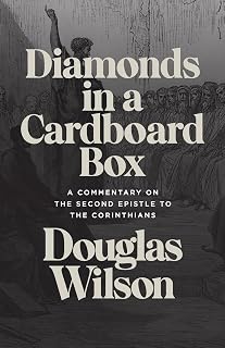 Diamonds in a Cardboard Box: A Commentary on the Second Epistle to the Corinthians