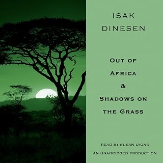 Out of Africa &amp; Shadows on the Grass