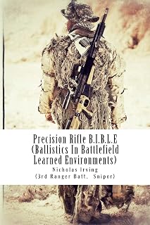 Precision Rifle B.I.B.L.E: (Ballistics In Battlefield Learned Environments)