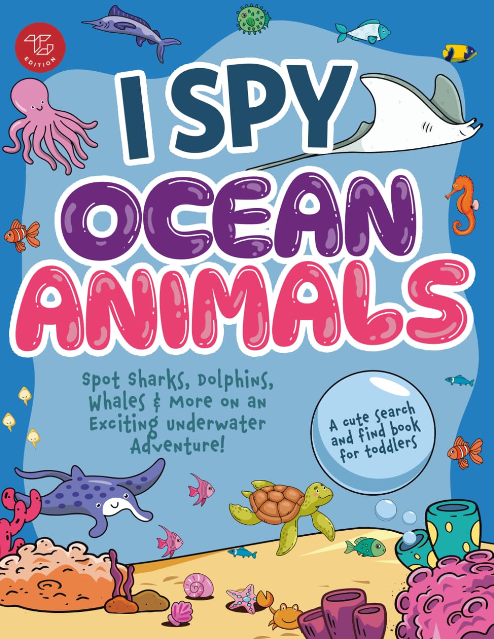 I Spy Ocean Animals: Spot Sharks, Dolphins, Whales & More on an Exciting Underwa