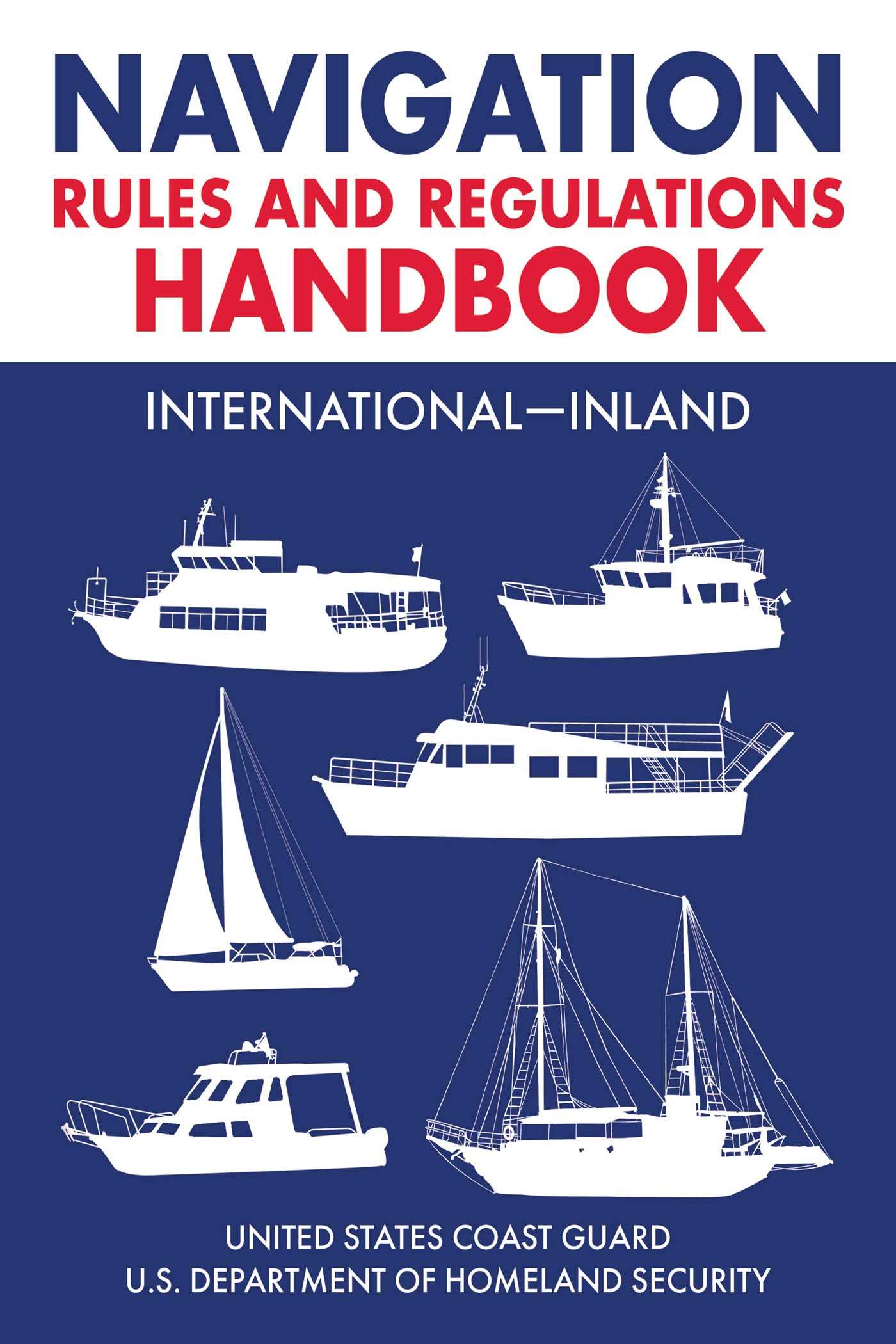 Navigation Rules and Regulations Handbook: International―Inland: Full Color 2021