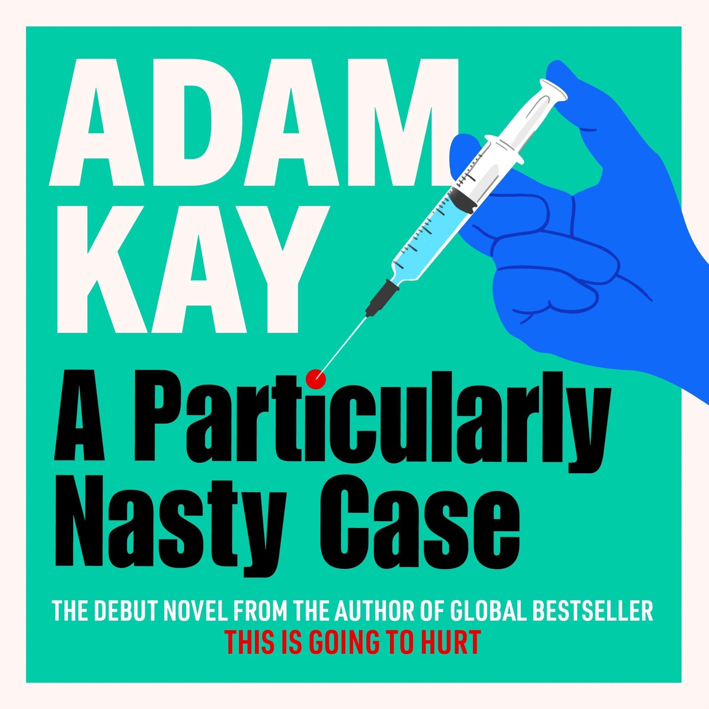 A Particularly Nasty Case: The ‘outrageously funny’ debut thriller, from the aut