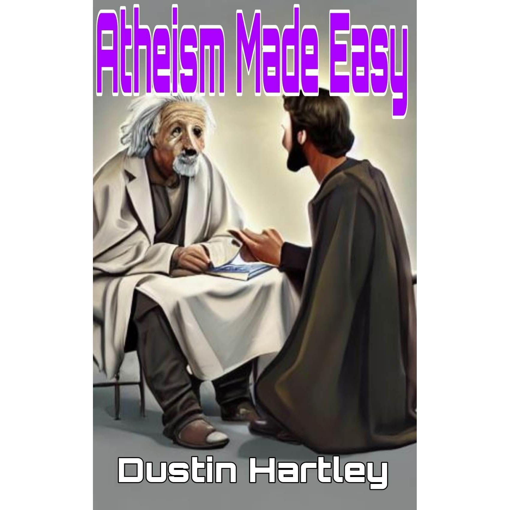 Atheism Made Easy