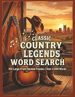 Classic Country Legends Word Search: 102 Large Print Themed Puzzles for Adults and Seniors | Honky Tonk Heroes, Nashville History and Timeless Country ... Words to Find | Complete Solutions Included