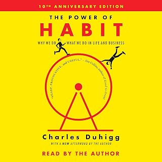 The Power of Habit: Why We Do What We Do in Life and Business