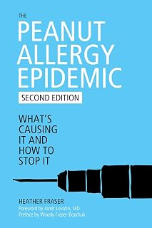 The Peanut Allergy Epidemic: What's Causing It and How to Stop It