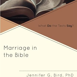 Marriage in the Bible: What Do the Texts Say?