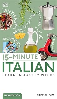 15-Minute Italian: Learn in Just 12 Weeks (DK 15-Minute Language Learning)