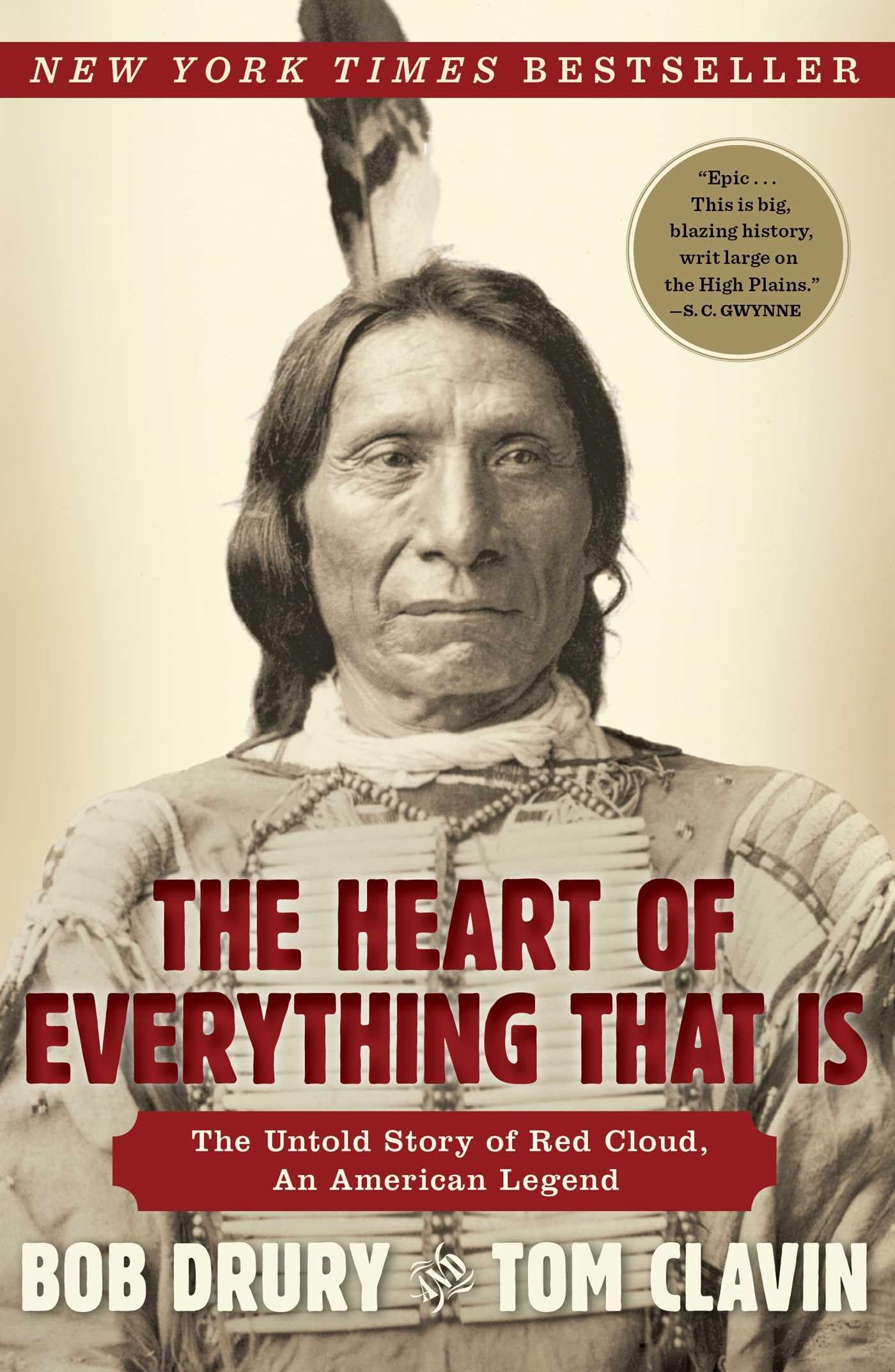 The Heart of Everything That Is: The Untold Story of Red Cloud, An American Lege
