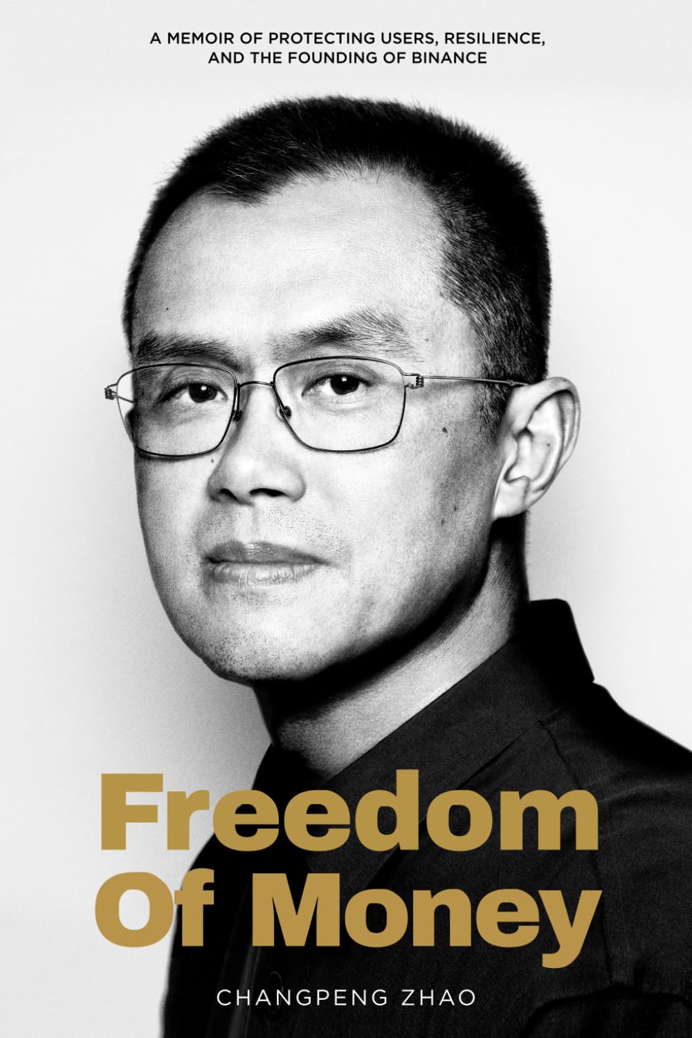 Freedom of Money: A Memoir of Protecting Users, Resilience, and the Founding of 
