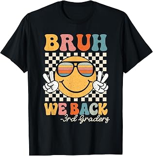Bruh We Back 3rd Grade First Day of School Third Grade Girl T-Shirt