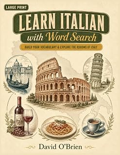 Learn Italian with Word Search: Build Your Vocabulary and Explore the Regions of Italy (Discover & Solve Word Search Series)