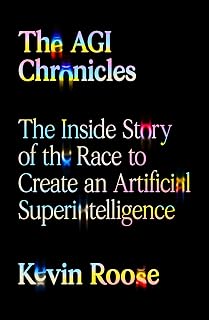 The AGI Chronicles: The Inside Story of the Race to Create an Artificial Superintelligence