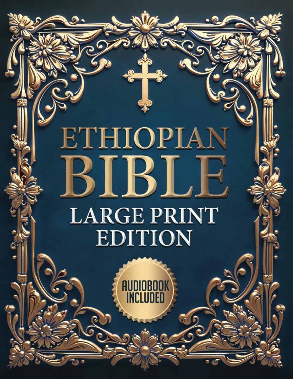 Ethiopian Bible in English Complete (LARGE PRINT): Includes Full Apocrypha and A