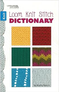 Leisure Arts Loom Knit Stitch Dictionary Knitting Book