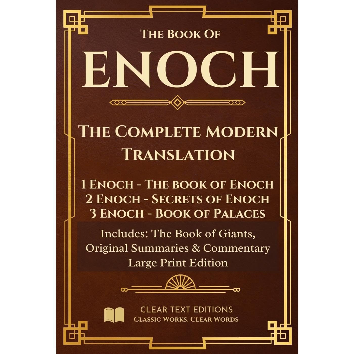 Enoch: The Complete Modern Translation: 1 Enoch, 2 Enoch, 3 Enoch, Book of Giant