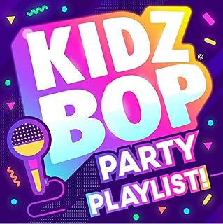 KIDZ BOP Party Playlist!