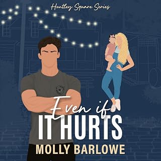 Even If It Hurts: Huntley Square, Book 1