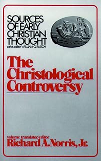 The Christological Controversy (Sources of Early Christian Thought)