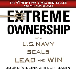 Extreme Ownership: How U.S. Navy SEALs Lead and Win