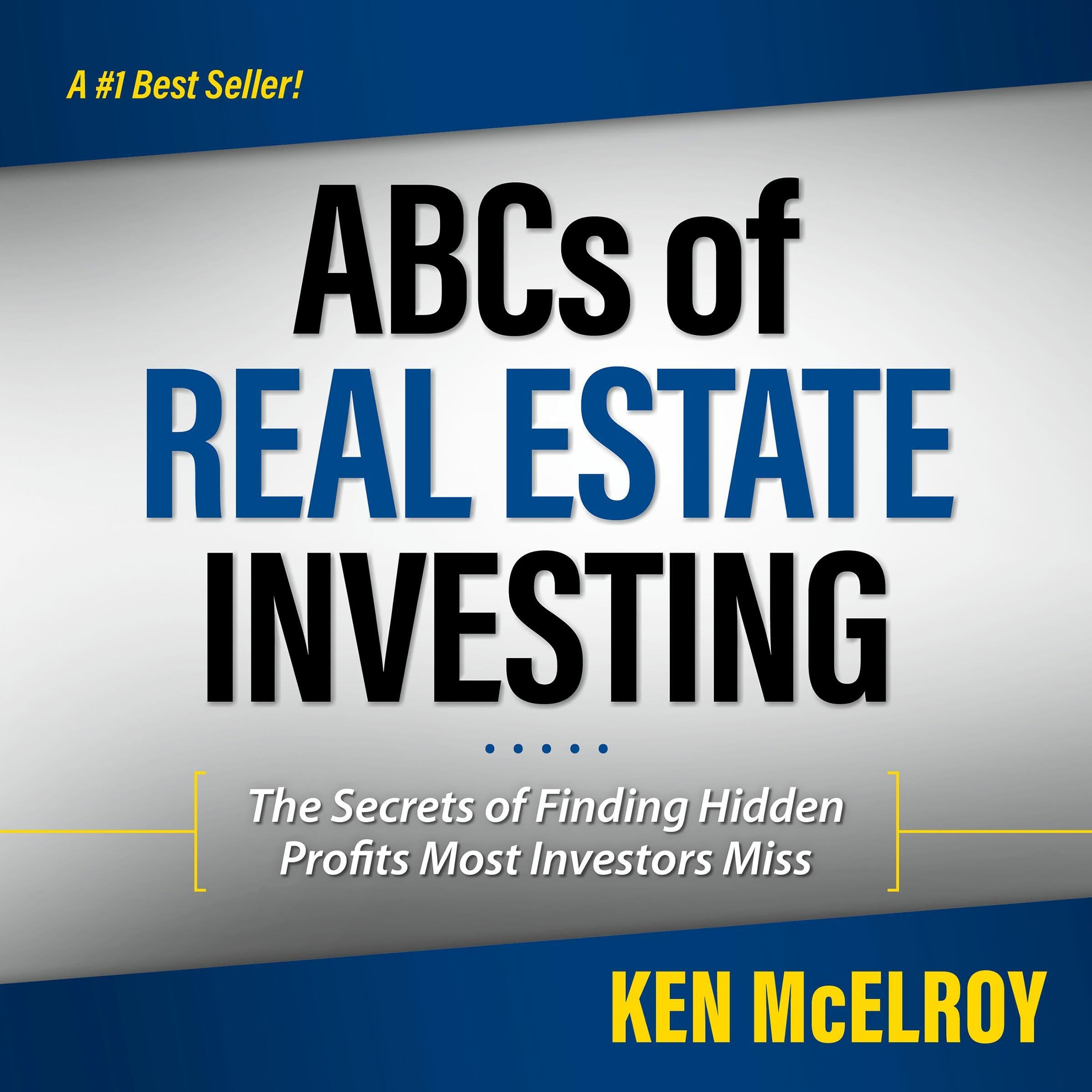 ABCs of Real Estate Investing: The Secrets of Finding Hidden Profits Most Invest