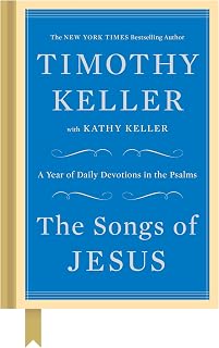 The Songs of Jesus: A Year of Daily Devotions in the Psalms