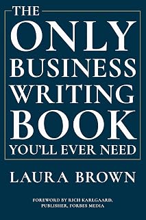 The Only Business Writing Book You'll Ever Need