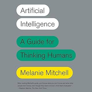 Artificial Intelligence: A Guide for Thinking Humans