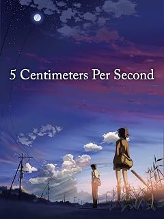 5 Centimeters Per Second