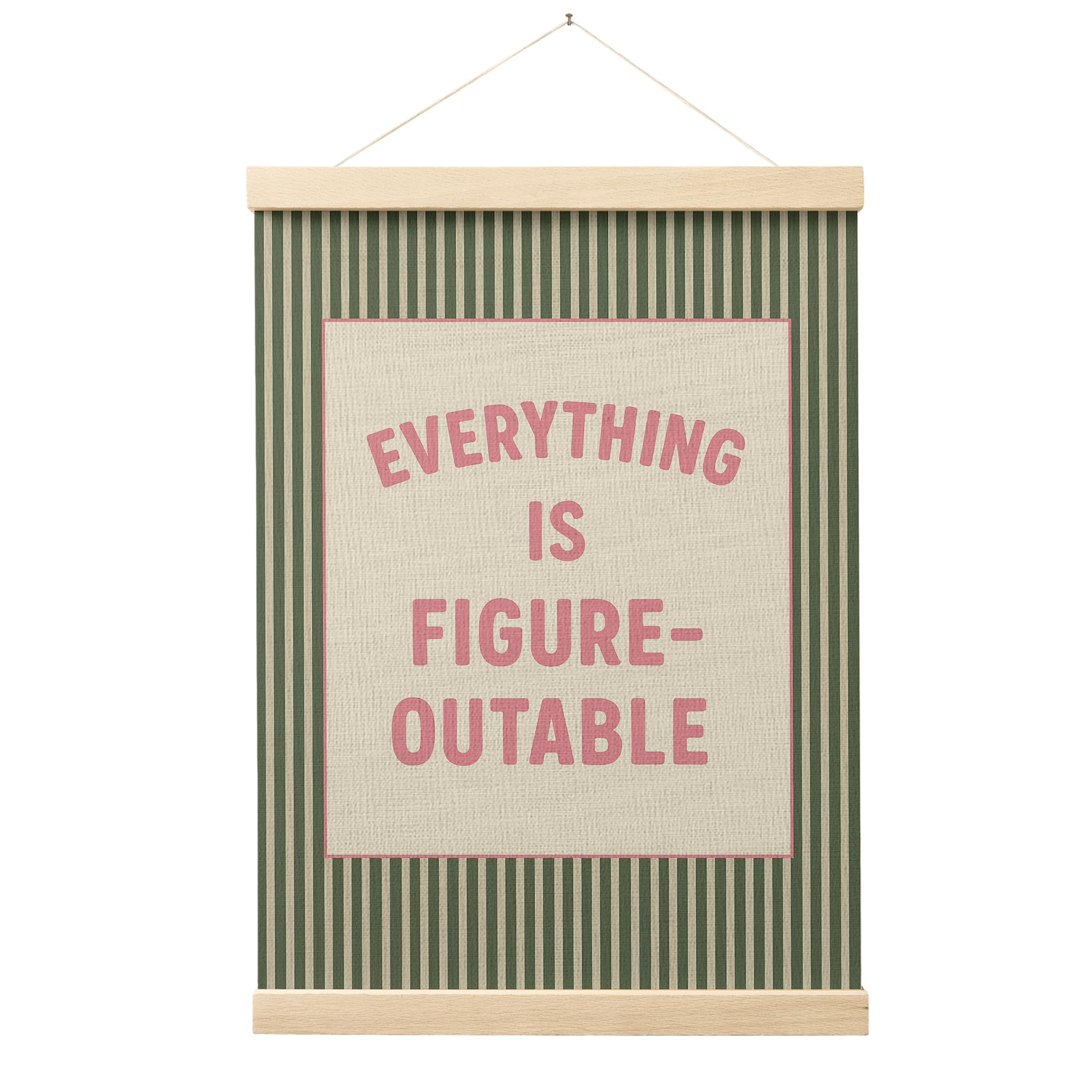FGFK Everything Is Figureoutable Positive Affirmations Wall Art Poster Hanger Fr