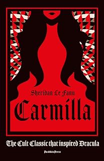 Carmilla, Deluxe Edition: The Dark Sapphic Romance that Inspired Dracula