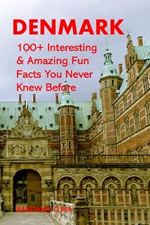DENMARK: 100+ Interesting & Amazing Fun Facts You Never Knew Before