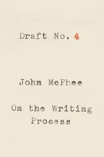 Draft No. 4: On the Writing Process