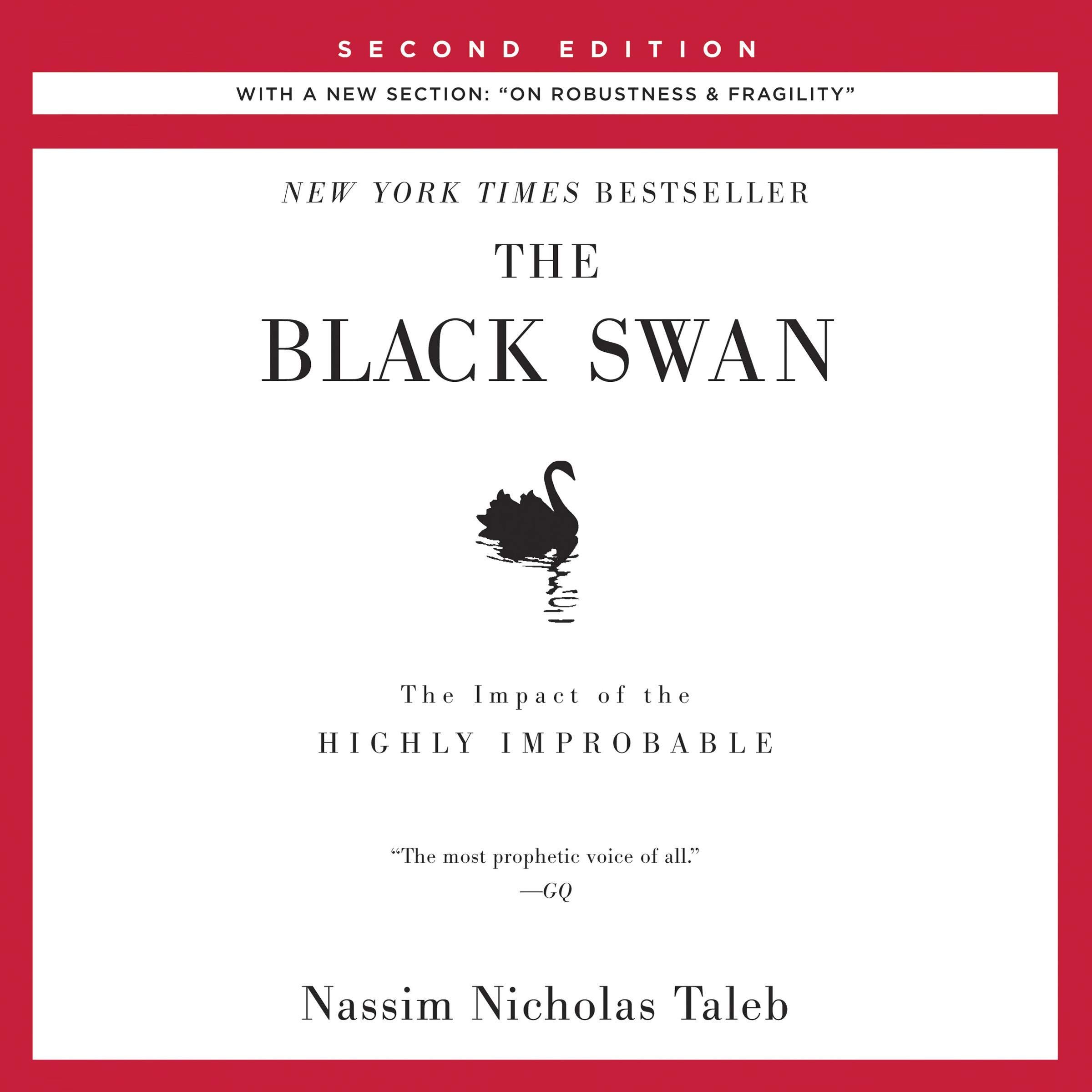 The Black Swan, Second Edition: The Impact of the Highly Improbable: With a new 