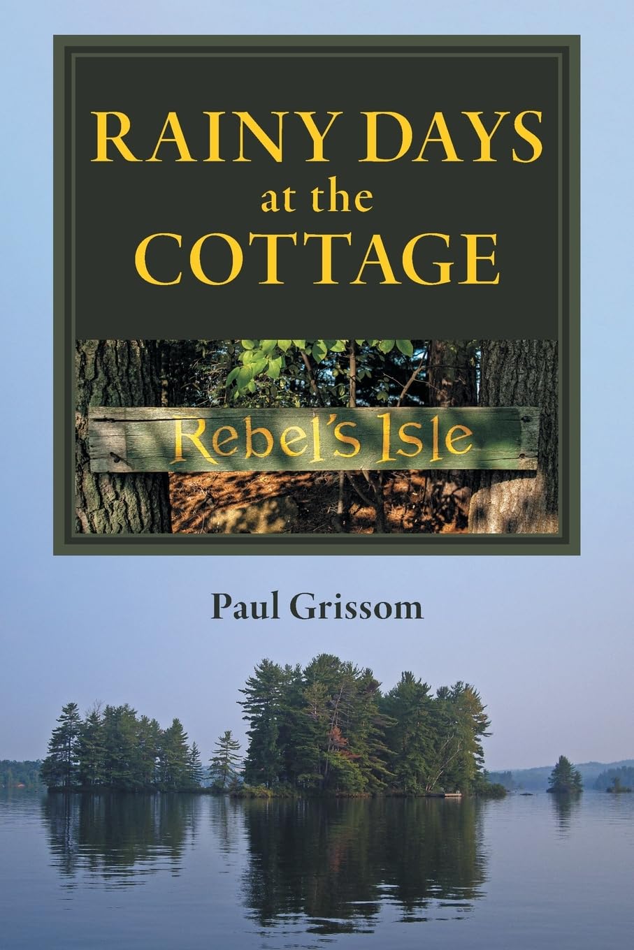 Rainy Days at the Cottage