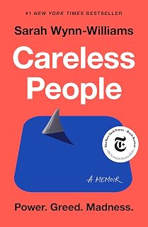 Careless People: A Cautionary Tale of Power, Greed, and Lost Idealism