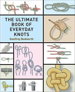 The Ultimate Book of Everyday Knots: (over 15,000 copies sold)