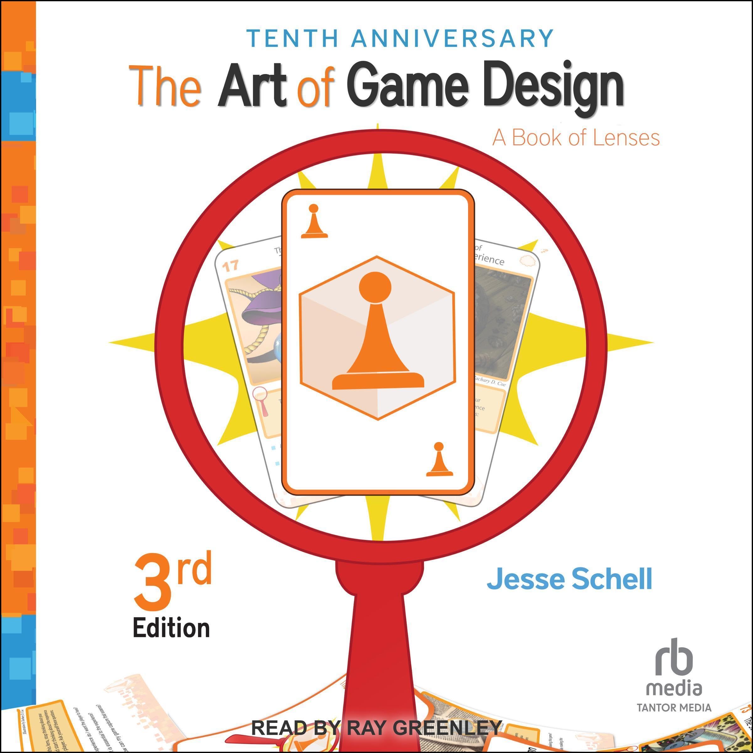 The Art of Game Design: A Book of Lenses, 3rd Edition