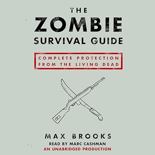 The Zombie Survival Guide: Complete Protection from the Living Dead