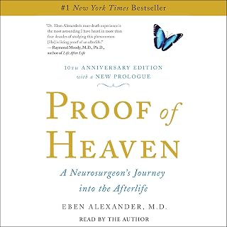Proof of Heaven: A Neurosurgeon's Journey into the Afterlife