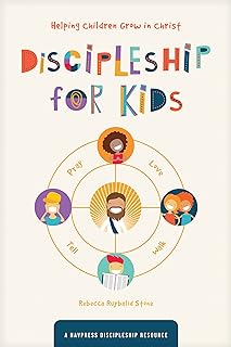 Discipleship for Kids: Helping Children Grow in Christ