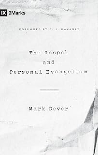 The Gospel and Personal Evangelism (Redesign) (9Marks)