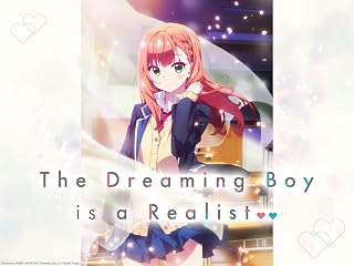 The Dreaming Boy is A Realist - Season 1