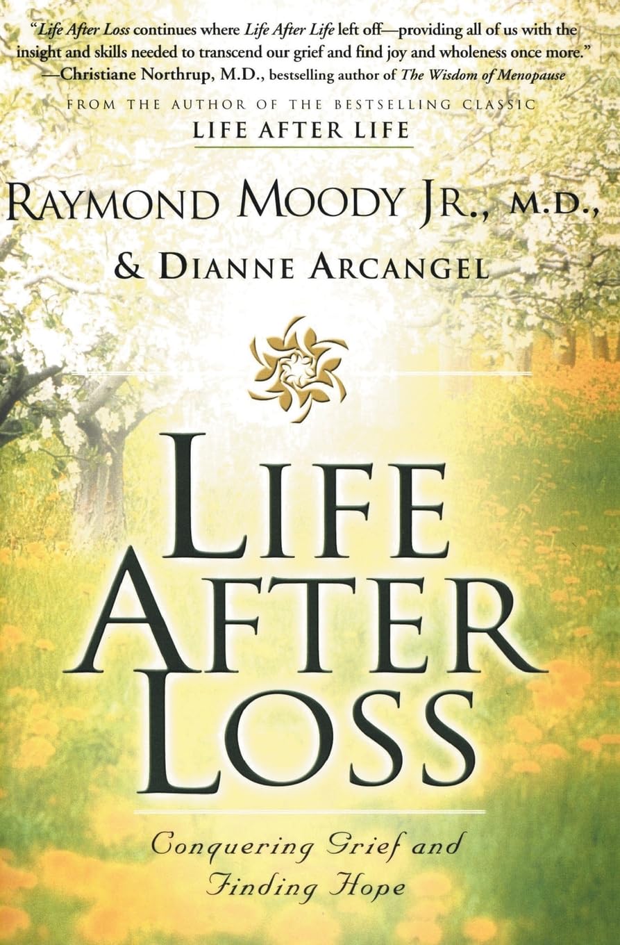 Life After Loss: Conquering Grief and Finding Hope – A Unique Approach to Unders