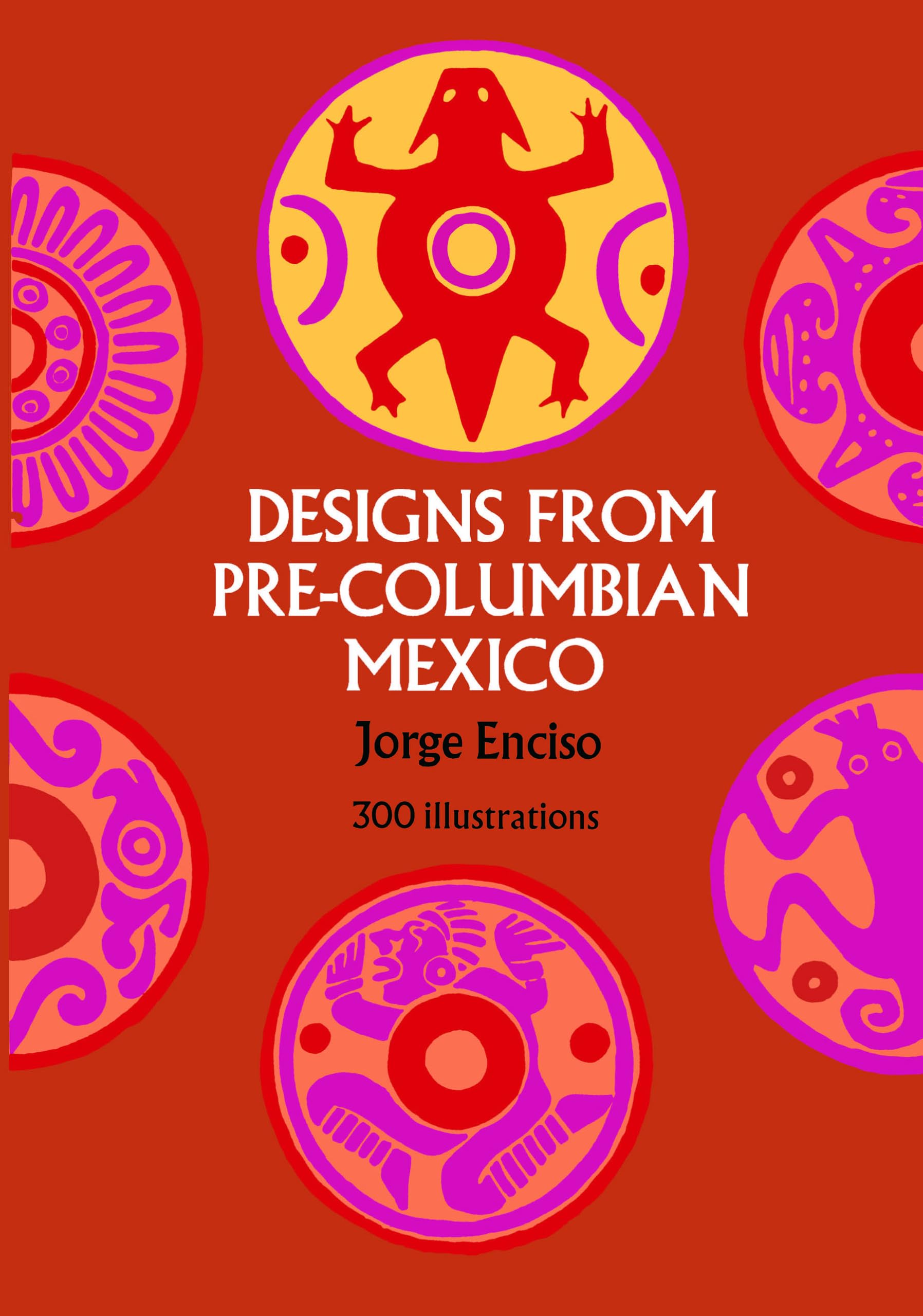 Designs from Pre-Columbian Mexico (Dover Pictorial Archive)