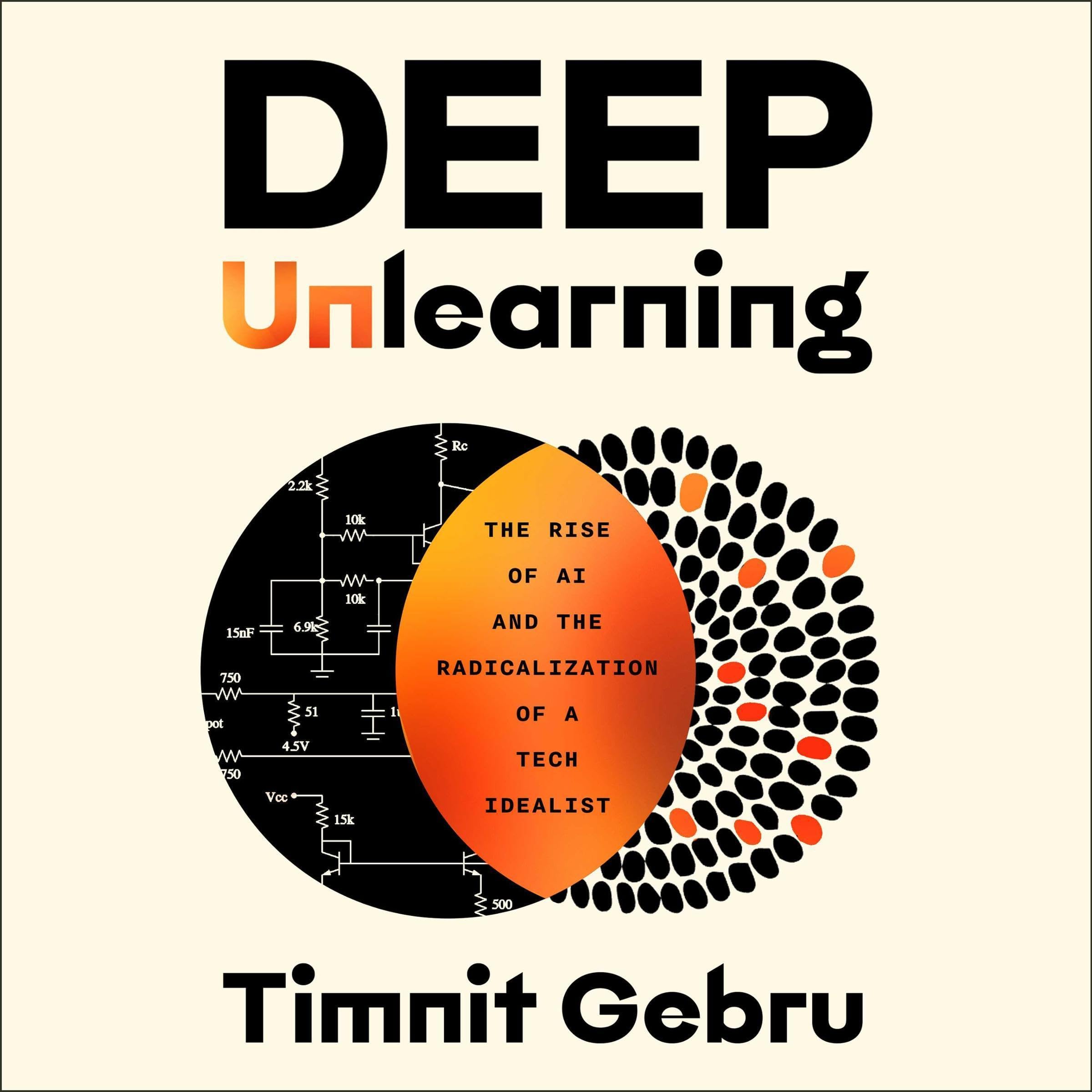 Deep Unlearning: The Rise of AI and the Radicalization of a Tech Idealist