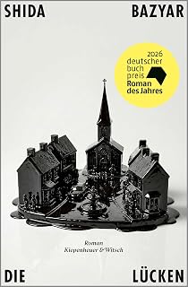 Die Lücken: Roman | Shortlist Deutscher Buchpreis 2026
