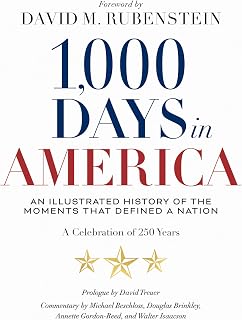 1,000 Days in America: An Illustrated History of the Moments That Defined a Nation