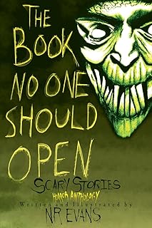 The Book No One Should Open: Scary Stories Horror Anthology